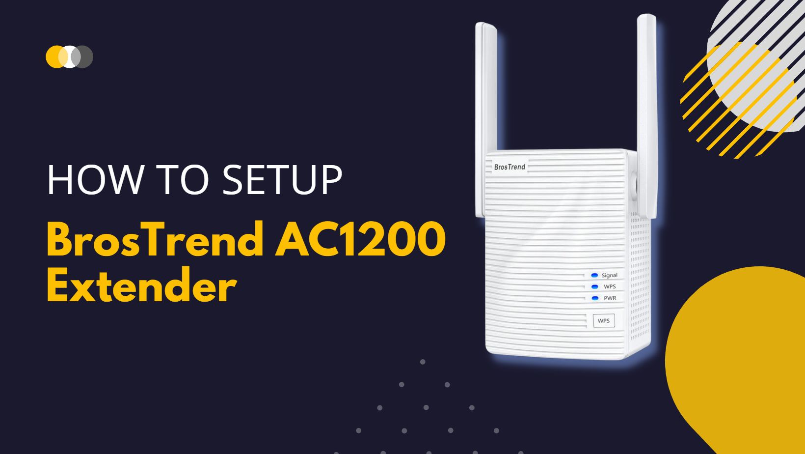 You are currently viewing How to Setup Brostrend AC1200 WIFI extender?